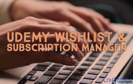Udemy Wishlist and Subscription Manager Image