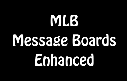 MLB Message Boards Enhanced Image