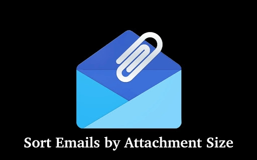 Sort Emails by Attachment Size For Gmail Screenshot Image