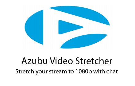 Azubu Video Stretcher