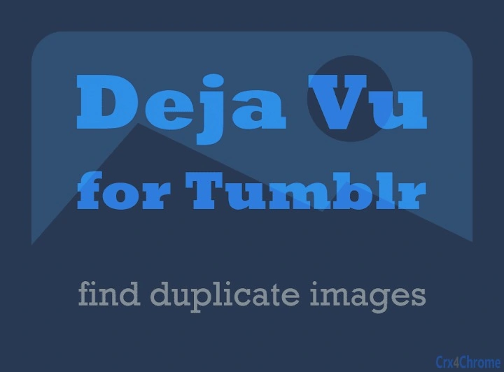 Deja Vu for Tumblr